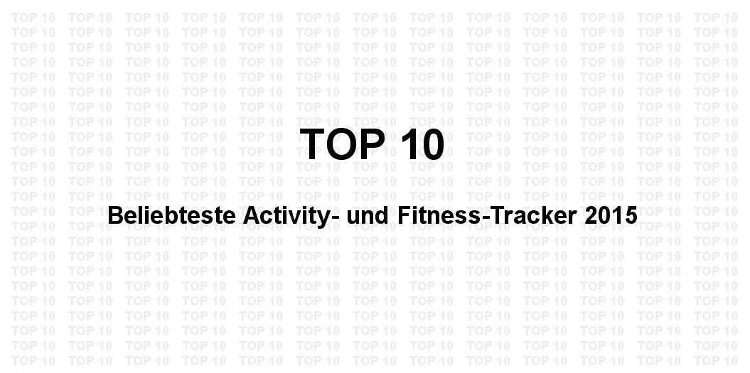 Top10 Activity und Fitness Tracker